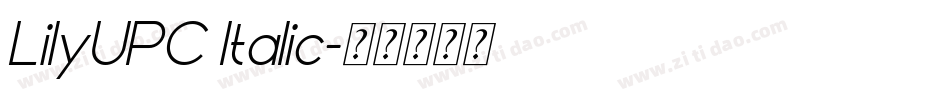 LilyUPC Italic字体转换